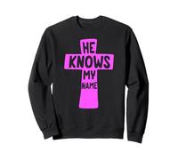 Il connaît Mon nom Bible Dieu Religieux Jésus Isaïe 43:1 Priez Sweatshirt