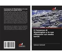 Il Consenso Di Washington E Le Sue Riflessioni Sui Media Turchi