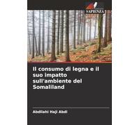 Il consumo di legna e il suo impatto sull'ambiente del Somaliland
