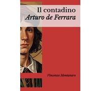 IL CONTADINO E IL POPOLO FATATO: ARTURO DE FERRARA
