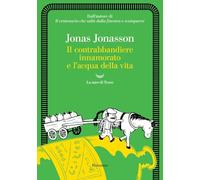 Il contrabbandiere innamorato e l'acqua della vita