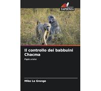 Il controllo dei babbuini Chacma