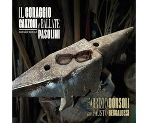 Il Coraggio-Canzoni E Ballate Tratte Dalla Poetica Di Pasolini [Import]