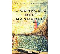 Il coraggio del mandorlo