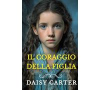 Il Coraggio della Figlia