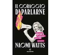 Il coraggio di parlarne. Tutto quello che avrei voluto sapere sulla menopausa
