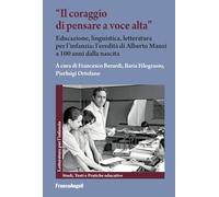 «Il coraggio di pensare a voce alta». Educazione, linguistica, letteratura per l'infanzia: l'eredità di Alberto Manzi a 100 anni dalla nascita
