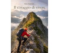 Il coraggio di vivere