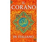 Il Corano in Italiano Completo formato tascabile : Il Sacro Corano in Italiano con Spiegazione Dettagliata delle 114 Sure: Traduzione Chiara e ... RAMADAN 2026 : corano italiano al Corano