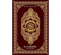 Il Corano in Italiano Completo (Quran in Italian large Print) القرآن الكريم باللغة الإيطالية : quran karim /The Noble Quran In Italian ... Corano ... Edition) La Sacra Bibbia per i musulmani