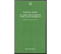 Il corpo della donna come luogo pubblico. Sull'abuso del concetto di vita
