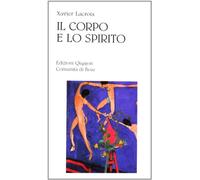 Il corpo e lo spirito. Sessualità e vita cristiana