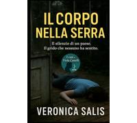 Il corpo nella serra