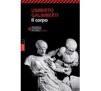 Il corpo Opere V. Nuova edizione - Umberto Galimberti - Feltrinelli Editore - ebook (ePub) - Livre