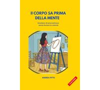 Il corpo sa prima della mente: Smettere di procrastinare senza forzare la volontà.
