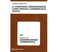 Il corporate greenwashing come pratica commerciale sleale