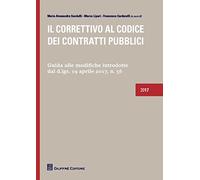 Il correttivo al codice dei contratti pubblici. Guida alle modifiche introdotte dal D.lgs. 19 Aprile 2017, n. 56