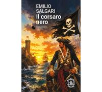 Il Corsaro Nero. Ediz. integrale. Con risorse online