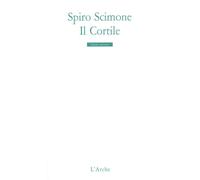 Il Cortile - Spiro Scimone - Arche - broché - Théâtre