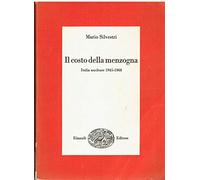 Il costo della menzogna. Italia nucleare (1945-1968)
