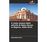 Il costo umano delle attività di Boko Haram in Nigeria, 2004-2014