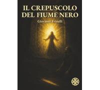 Il crepuscolo del fiume nero