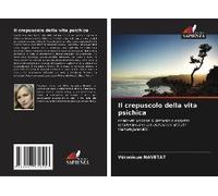 Il Crepuscolo Della Vita Psichica