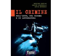 Il crimine nell'arte, nel cinema e in letteratura