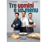 Il Cucchiaio d'Argento. Tre uomini e un menu