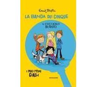 Il Cucciolo Rubato. La Banda Dei Cinque