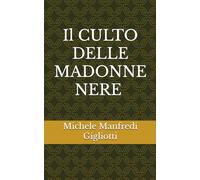 Il culto delle Madonne nere