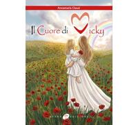 Il cuore di Vicky. Un cuore che non smetterà mai di battere