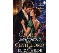 Il cuore pericodoso del Gentiluomo