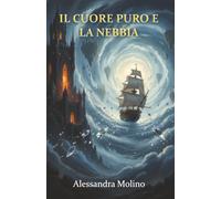 Il cuore Puro e la Nebbia