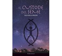 Il Custode del Seme: L'eco delle origini