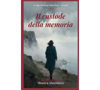 Il Custode Della Memoria: La Saga del Borgo Misterioso - Prequel