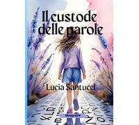 Il Custode Delle Parole: L'importanza delle parole
