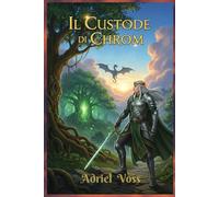 Il Custode di Chrom: La Minaccia del Drago Nero