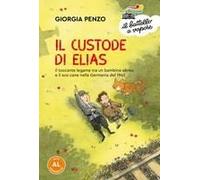 Il Custode Di Elias. Il Toccante Legame Tra Un Bambino Ebreo E Il Suo Cane Nella Germania Del 1945. Ediz. Ad Alta Leggibilità