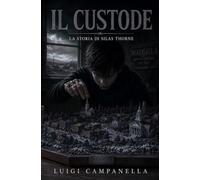 Il custode: La storia di Silas Thorne