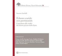 Il Danno Erariale Non Patrimoniale. Contributo Alla Studio Del Diritto Privato Dello Stato