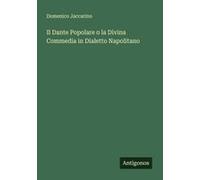 Il Dante Popolare O La Divina Commedia In Dialetto Napolitano