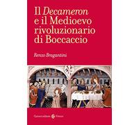 Il «Decameron» e il Medioevo rivoluzionario di Boccaccio