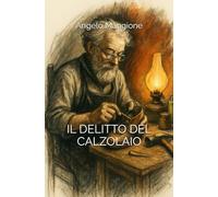 IL DELITTO DEL CALZOLAIO