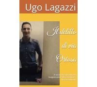 Il delitto di via Ortosa: Il secondo episodio del luogotenente dei carabinieri Nardo Adinolfi.