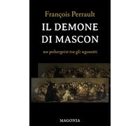 Il demone di Mascon: un poltergeist tra gli ugonotti
