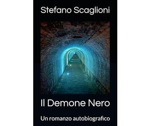 Il Demone Nero: Un romanzo autobiografico