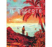 Xavier Coste, Antoine de Caunes – Il déserte: Georges ou la vie sauvage – Cartonné – Dargaud