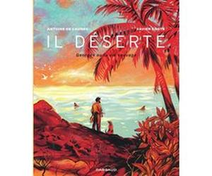Il déserte Xavier Coste (Auteur), Xavier Coste (Illustration), Antoine de Caunes (Auteur)