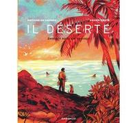 Xavier Coste, Antoine de Caunes – Il déserte: Georges ou la vie sauvage – Cartonné – Dargaud